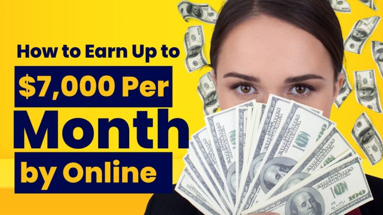 how to earn 7000 per month