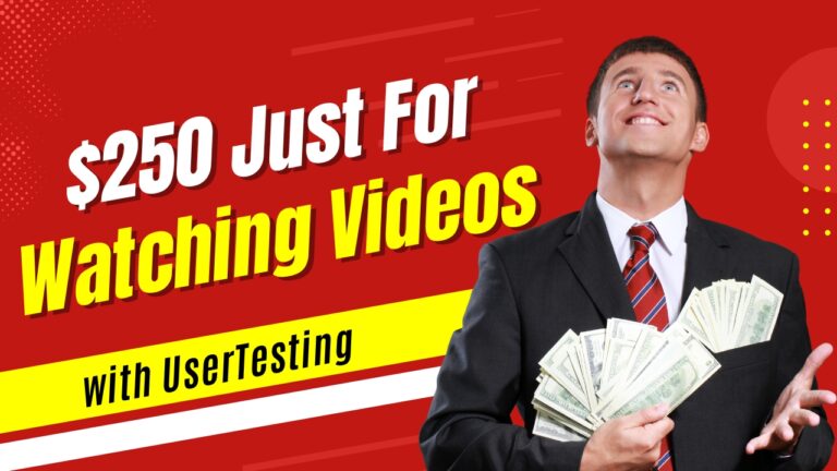 $250  Just For Watching Videos with UserTesting