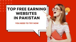 free Earning website In Pakistan