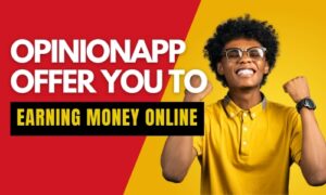 opinion app offer you to earning money online